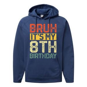 Bruh It's My 8th Birthday 8 Year Old Birthday Decorations  Performance Fleece Hoodie