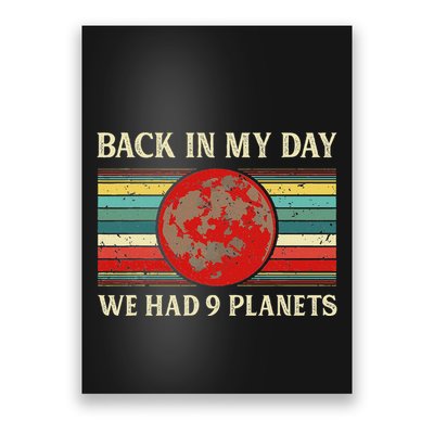 Back In My Day We Had 9 Planets Pluto Space Science Poster