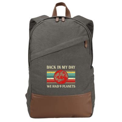 Back In My Day We Had 9 Planets Pluto Space Science Cotton Canvas Backpack