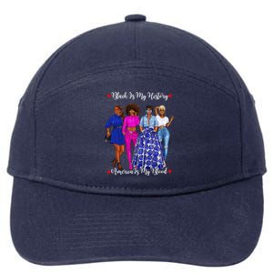 Black Is My History Strong Black Females Mom Sister Teacher Funny Gift 7-Panel Snapback Hat