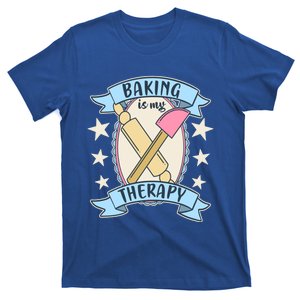 Baking Is My Therapy Gift Cute Baker Gift T-Shirt