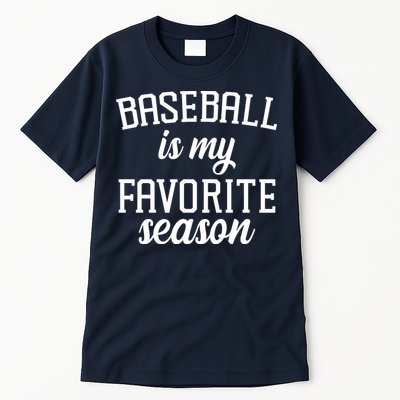 Baseball Is My Favorite Season Tall T-Shirt