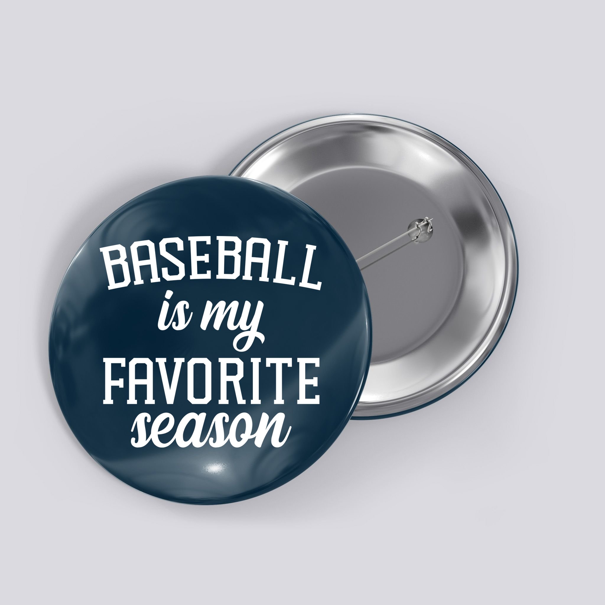 Baseball Is My Favorite Season Button