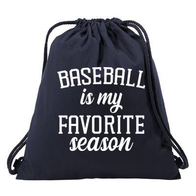 Baseball Is My Favorite Season Drawstring Bag