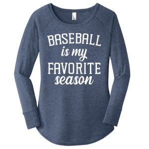 Baseball Is My Favorite Season Women's Perfect Tri Tunic Long Sleeve Shirt