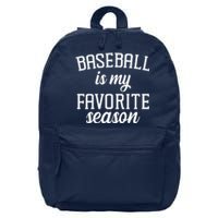 Baseball Is My Favorite Season 16 in Basic Backpack