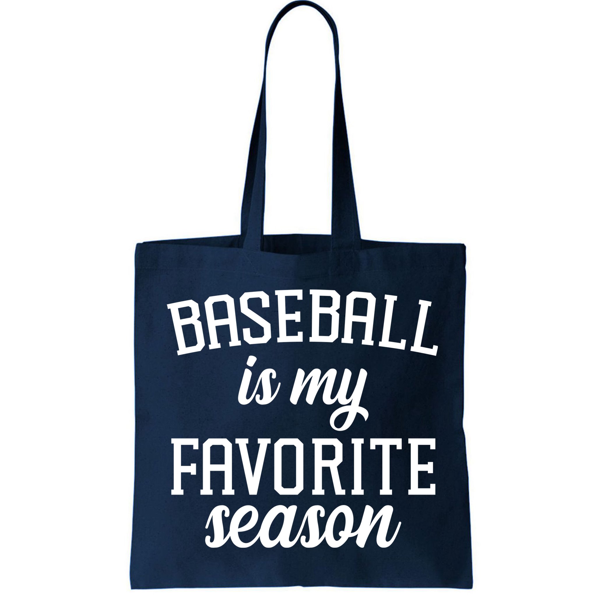 Baseball Is My Favorite Season Bag