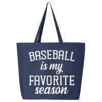 Baseball Is My Favorite Season 25L Jumbo Tote