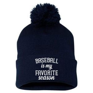 Baseball Is My Favorite Season Pom Pom 12in Knit Beanie