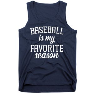 Baseball Is My Favorite Season Tank Top