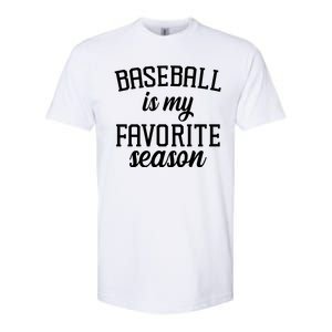 Baseball Is My Favorite Season Softstyle CVC T-Shirt