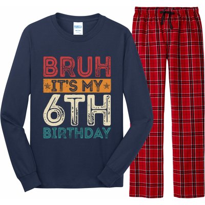 Bruh ItS My 6th Birthday 6th Year Old 6 Birthday Vintage Long Sleeve Pajama Set