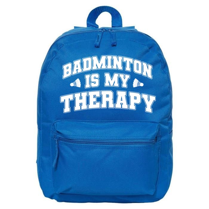 Badminton Is My Therapy Badminton Player Shuttlecock Sport Gift 16 in Basic Backpack