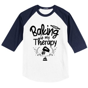 Baking Is My Therapy Great Gift I Funny Baking Great Gift Baseball Sleeve Shirt