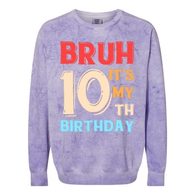 Bruh It's My 10th Birthday Colorblast Crewneck Sweatshirt