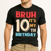 Bruh It's My 10th Birthday Cooling Performance Crew T-Shirt