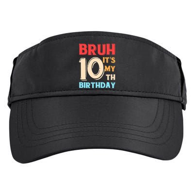 Bruh It's My 10th Birthday Adult Drive Performance Visor