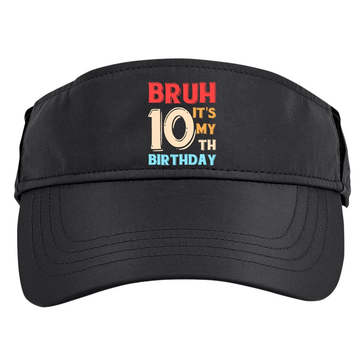 Bruh It's My 10th Birthday Adult Drive Performance Visor