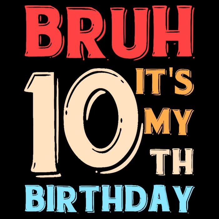 Bruh It's My 10th Birthday Drawstring Bag