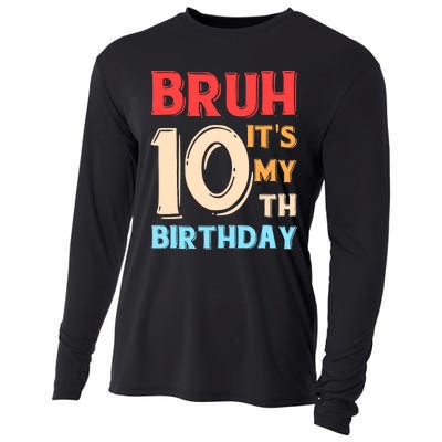 Bruh It's My 10th Birthday Cooling Performance Long Sleeve Crew