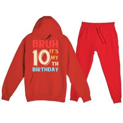 Bruh It's My 10th Birthday Premium Hooded Sweatsuit Set