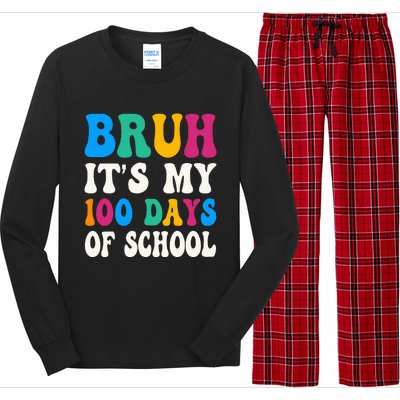 Bruh Its My 100 Days Of School 100th Day Of School Long Sleeve Pajama Set