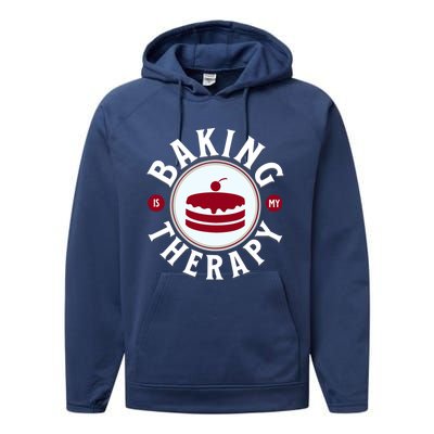 Baking Is My Therapy A Funny Baker Gift Performance Fleece Hoodie