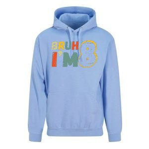 Bruh ItS My 8th Birthday IM 8 Year Old Birthday Gift Unisex Surf Hoodie