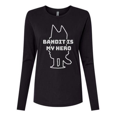 Bandit Is My Hero Funny Show Dad Dog Gift Womens Cotton Relaxed Long Sleeve T-Shirt