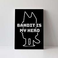 Bandit Is My Hero Funny Show Dad Dog Gift Canvas