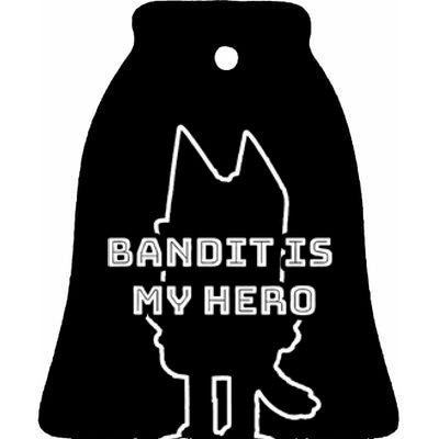 Bandit Is My Hero Funny Show Dad Dog Gift Ceramic Bell Ornament