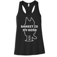 Bandit Is My Hero Funny Show Dad Dog Gift Women's Racerback Tank