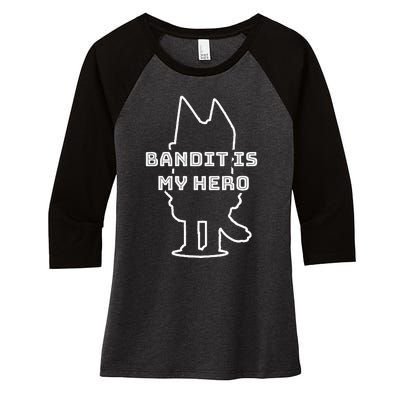 Bandit Is My Hero Funny Show Dad Dog Gift Women's Tri-Blend 3/4-Sleeve Raglan Shirt