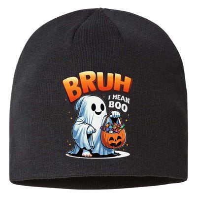 Bruh I Mean Boo Halloween Ghost Trick Or Treat Candy Sustainable Beanie