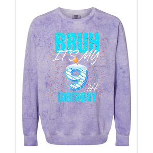 Bruh Its My 9th Birthday Boy 9 Years Old Birthday Colorblast Crewneck Sweatshirt