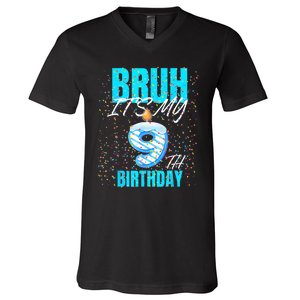 Bruh Its My 9th Birthday Boy 9 Years Old Birthday V-Neck T-Shirt