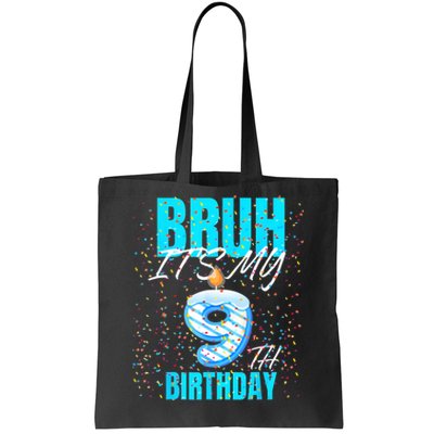 Bruh Its My 9th Birthday Boy 9 Years Old Birthday Tote Bag