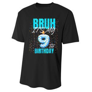 Bruh Its My 9th Birthday Boy 9 Years Old Birthday Performance Sprint T-Shirt