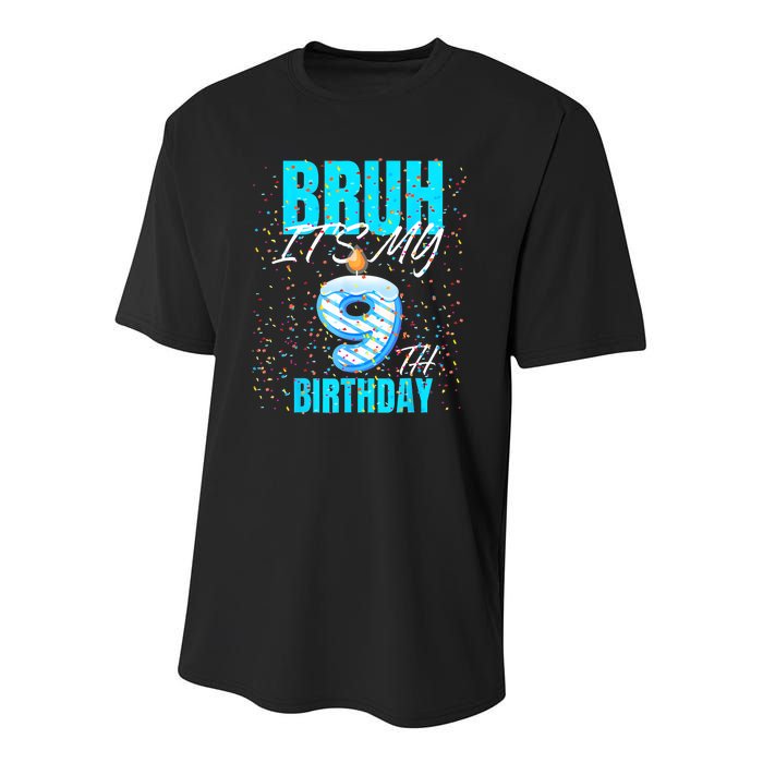 Bruh Its My 9th Birthday Boy 9 Years Old Birthday Youth Performance Sprint T-Shirt