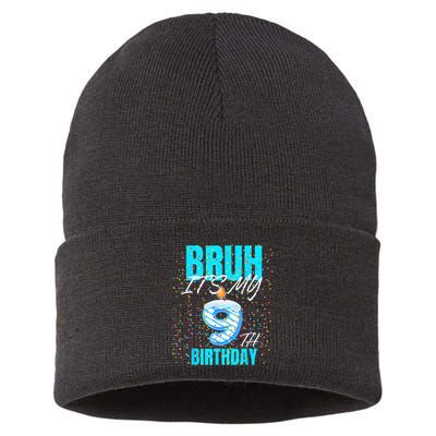 Bruh Its My 9th Birthday Boy 9 Years Old Birthday Sustainable Knit Beanie