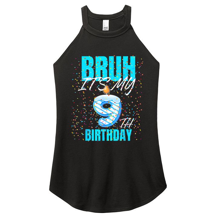Bruh Its My 9th Birthday Boy 9 Years Old Birthday Women's Perfect Tri Rocker Tank