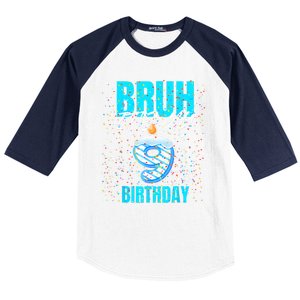 Bruh Its My 9th Birthday Boy 9 Years Old Birthday Baseball Sleeve Shirt