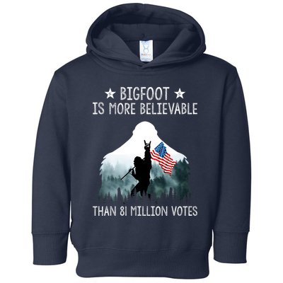 Bigfoot Is More Believable Than 81 Million Votes USA Flag Toddler Hoodie