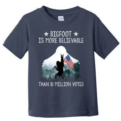 Bigfoot Is More Believable Than 81 Million Votes USA Flag Toddler T-Shirt