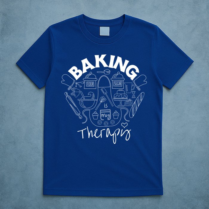 Baking Is My Therapy Apron Gloves Scoop Cup Cake Bakeaholic Cool Gift T-Shirt