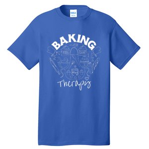 Baking Is My Therapy Apron Gloves Scoop Cup Cake Bakeaholic Cool Gift Tall T-Shirt