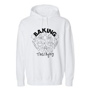 Baking Is My Therapy Apron Gloves Scoop Cup Cake Bakeaholic Cool Gift Garment-Dyed Fleece Hoodie