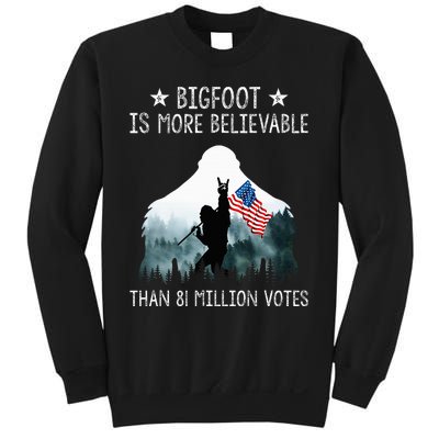 Bigfoot Is More Believable Than 81 Million Votes USA Flag Sweatshirt