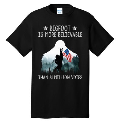 Bigfoot Is More Believable Than 81 Million Votes USA Flag Tall T-Shirt