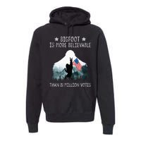 Bigfoot Is More Believable Than 81 Million Votes USA Flag Premium Hoodie